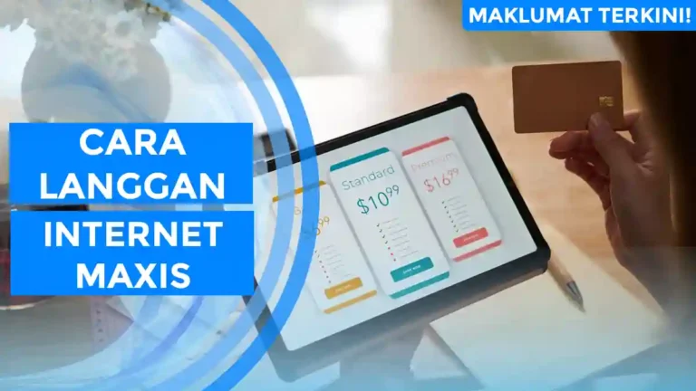 Cara Langgan Internet Maxis
