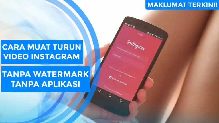Cara Muat Turun Video Instagram Tanpa Watermark Tanpa Aplikasi