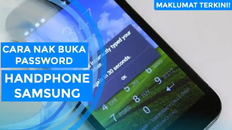 Cara Nak Buka Password Handphone Samsung