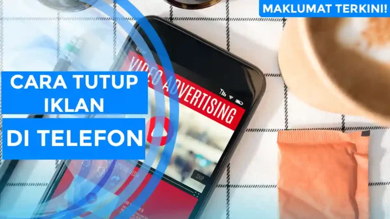 Cara Tutup Iklan di Telefon