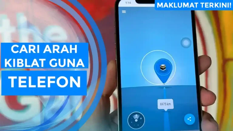 Cari Arah Kiblat Guna Telefon