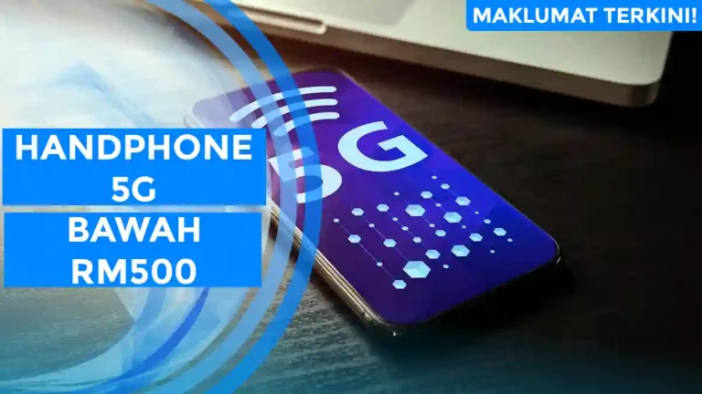 Handphone 5G Bawah RM500