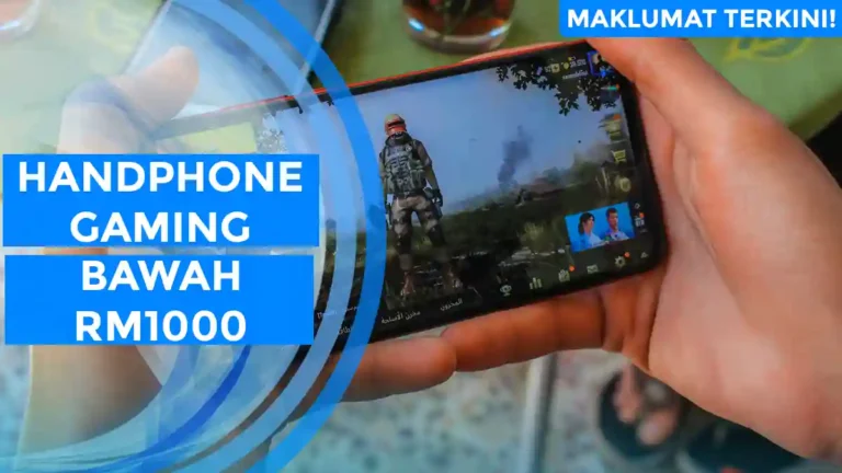 Handphone Gaming Bawah RM1000