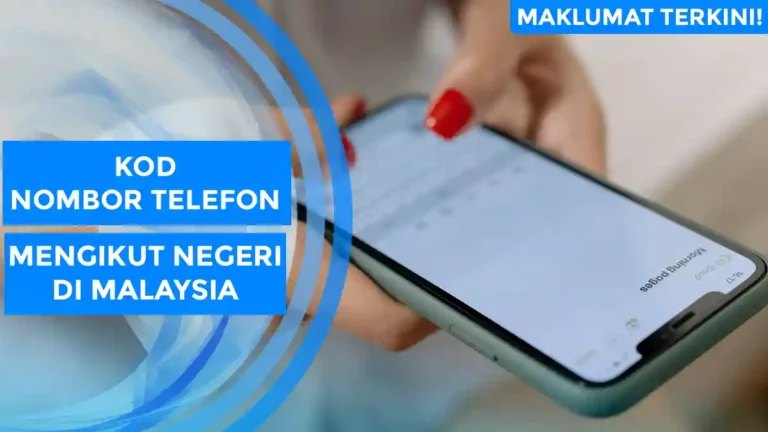 KOD Nombor Telefon Mengikut Negeri Di Malaysia