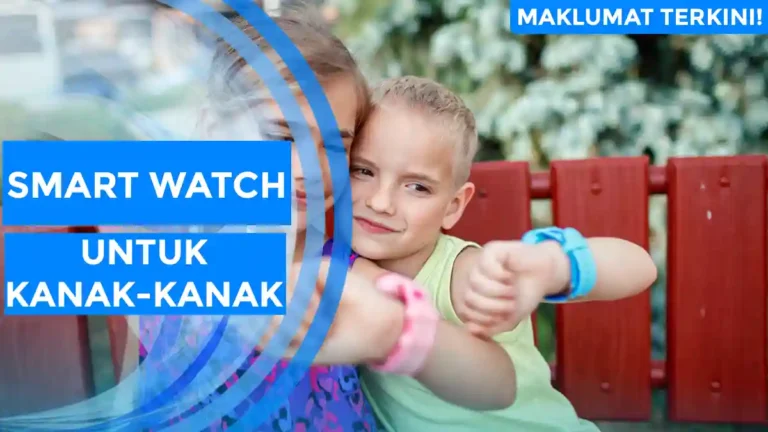 Smart Watch Untuk Kanak Kanak