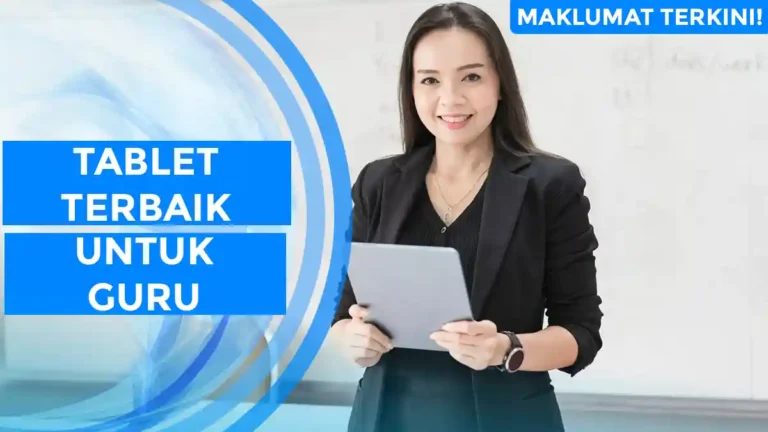 Tablet Terbaik Untuk Guru