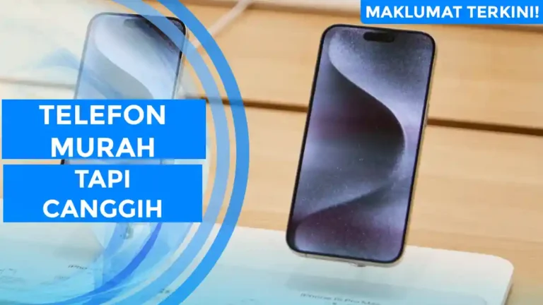 Telefon Murah Tapi Canggih