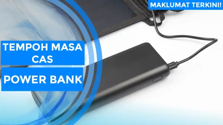 Tempoh Masa Cas Power Bank