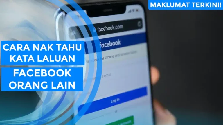 Cara Nak Tahu Kata Laluan Facebook Orang Lain