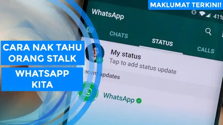 Cara Nak Tahu Orang Stalk Whatsapp Kita
