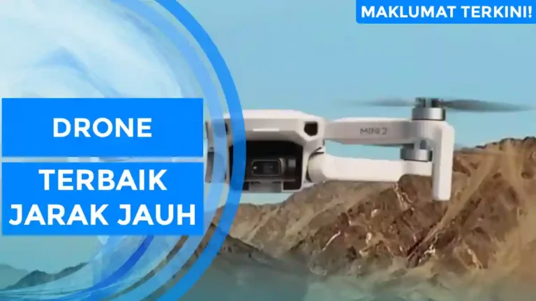 Drone Terbaik Jarak Jauh