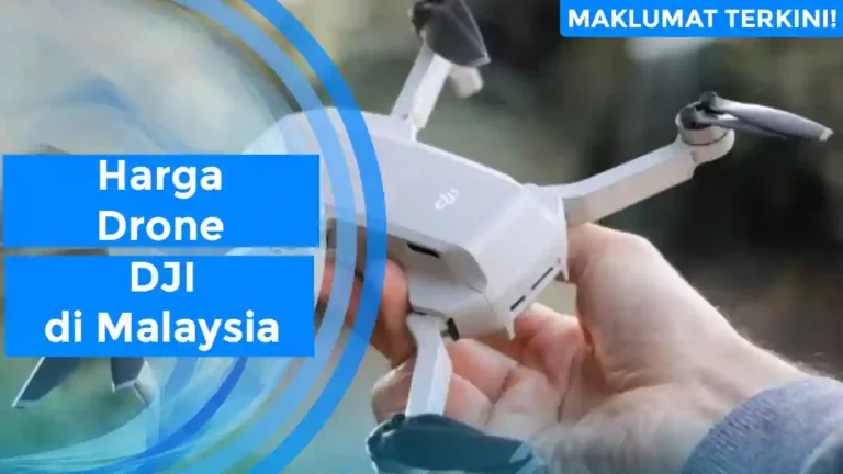 Harga Drone DJI di Malaysia