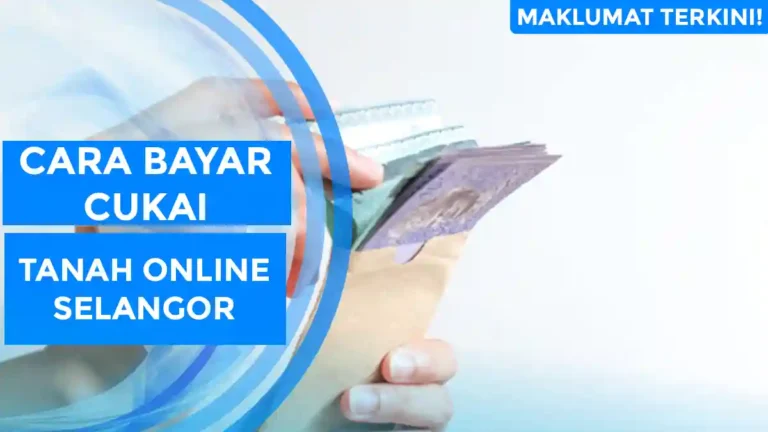Cara Bayar Cukai Tanah Online Selangor