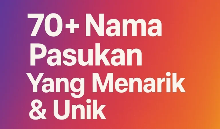 70+ Nama Pasukan Yang Menarik & Unik