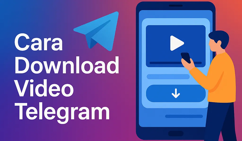 Cara Download Video Telegram di Semua Peranti
