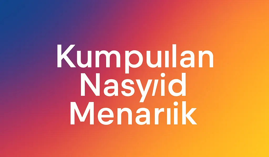 Kumpulan Nasyid Paling Menarik di Malaysia