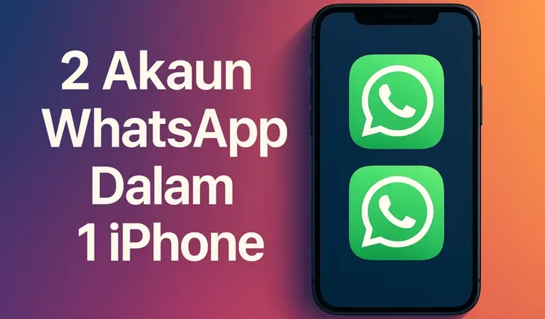 Cara Guna 2 Akaun WhatsApp Dalam 1 iPhone
